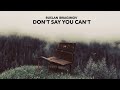 Ruslan Ibragimov - Don't Say You Can't