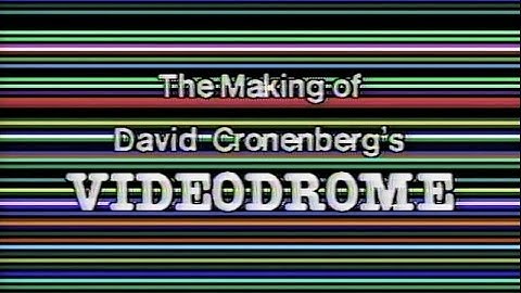 The Making of David Cronenberg