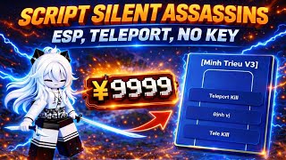 [🔪Silent Assassins] Script No Key, Esb, Teleport