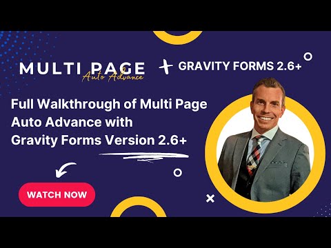 Multi Page Auto Advance Plugin with Gravity Forms Version 2.6 Full Walkthrough