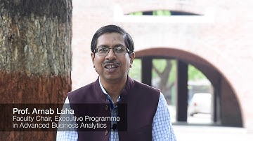 Prof. Arnab Laha, Faculty Chair, Advanced Business Analytics speaks about the programme
