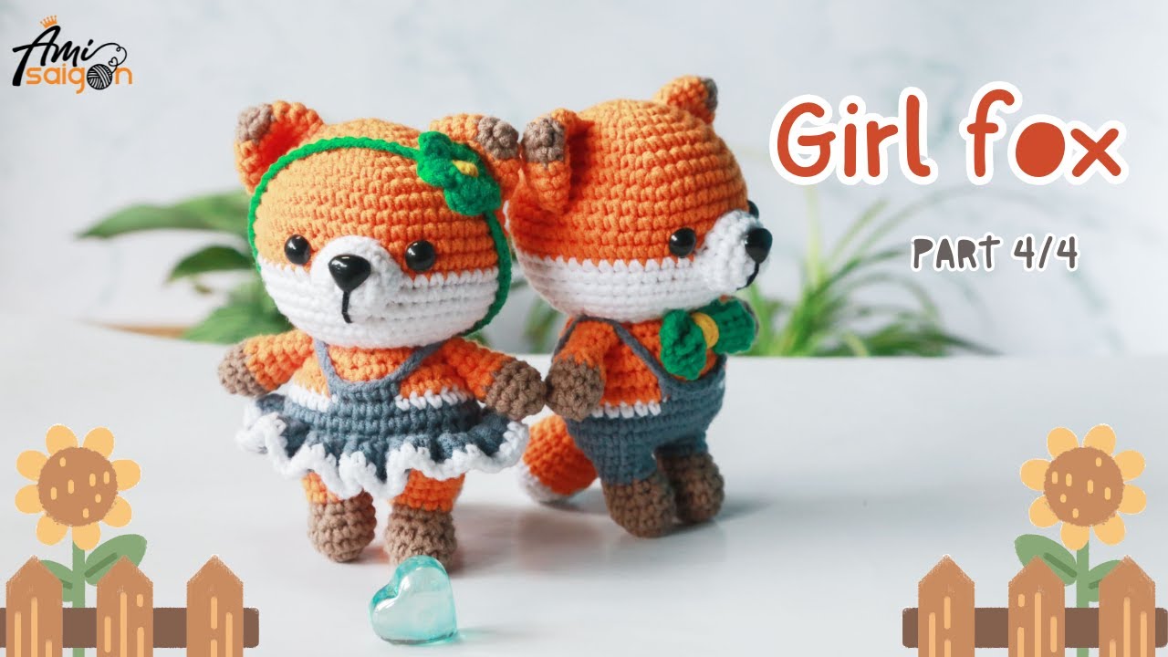 #941 | Girl Fox Amigurumi (4/4) | How To Crochet Animals Amigurumi | @AmiSaigon