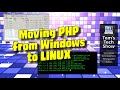 Moving PHP Code from Windows to Linux