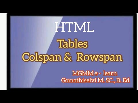 Colspan and Rowspan Attributes in HTML Tables (Tamil)