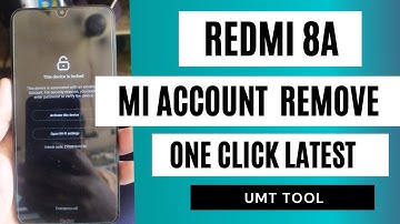 Xiaomi Redmi 8A Mi Account Remove One Click Latest UMT QCfire Tool