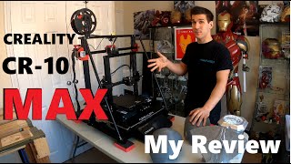 Creality CR-10 MAX - BIG for All The RIGHT Reasons! | Unboxing and Review |