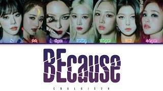 DREAMCATHER (드림캐쳐) - 'BEcause' (Color Coded Lyrics Eng/Rom/Han/가사)