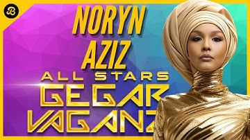 NORYN AZIZ DI ALL STARS GEGAR VAGANZA
