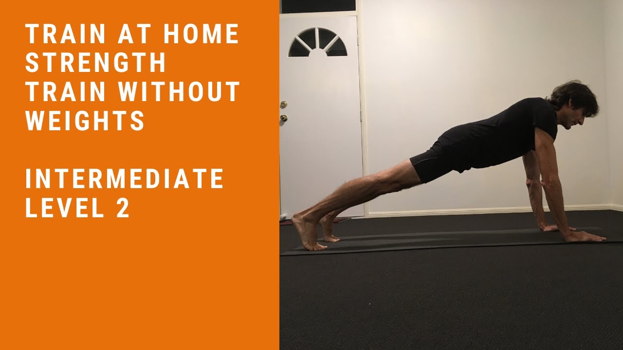 Strength Train without Weights Intermediate Level 2 a great work
