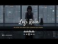 Chill Hip Hop Lofi Music with Calming Rain Sounds for Better Sleep and Study