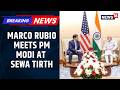 US Secretary Of State Marco Rubio Holds Talks With PM Modi At Sewa Teerth | BREAKING NEWS | News18