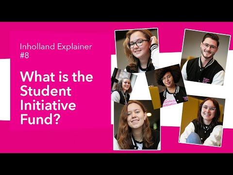 What is the Student Initiative Fund? | Explainer #8 | Inholland University of Applied Sciences