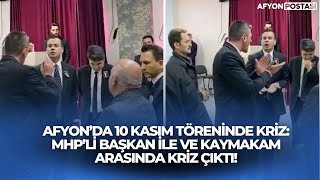 Afyonda 10 Kasım Töreninde Kriz Mhpli Başkan Ile Ve Kaymakam Arasında Kriz Çıktı