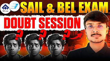 BEL & SAIL Exam 2025 | Live Doubt Session to Clear All Concepts