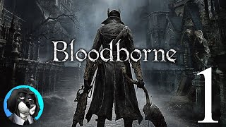 Failing To Not Die In Bloodborne - Part 1 | Cynical Streams