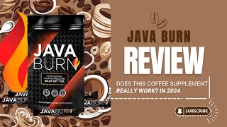 Java Burn Review 2024: Does This Coffee Supplement Really Work? | Important Alerts & Full Review