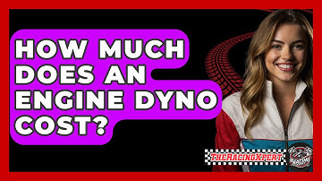 How Much Does An Engine Dyno Cost? - The Racing Xpert