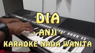 DIA_ANJI || KARAOKE NADA WANITA