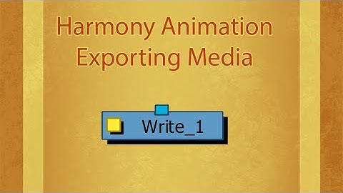 The Write node, Exporting from Harmony