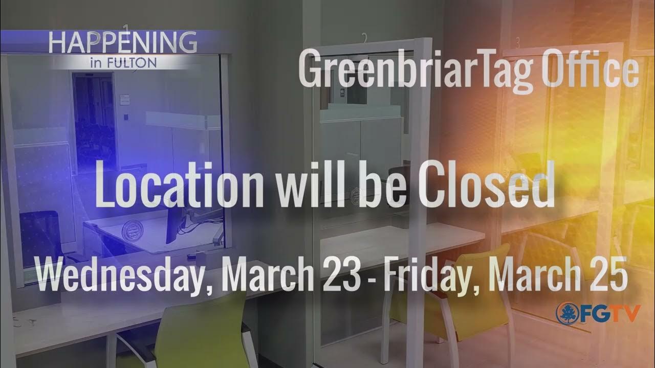 Tag Office Greenbriar Mall Hours