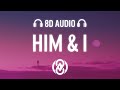 G-Eazy & Halsey - Him & I (Lyrics) | 8D Audio 🎧