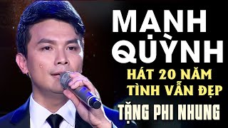 Mạnh Quỳnh vừa hát vừa Khóc bài hát 20 năm tình vẫn đẹp tặng Phi Nhung - Ai xem cũng Khóc Thương