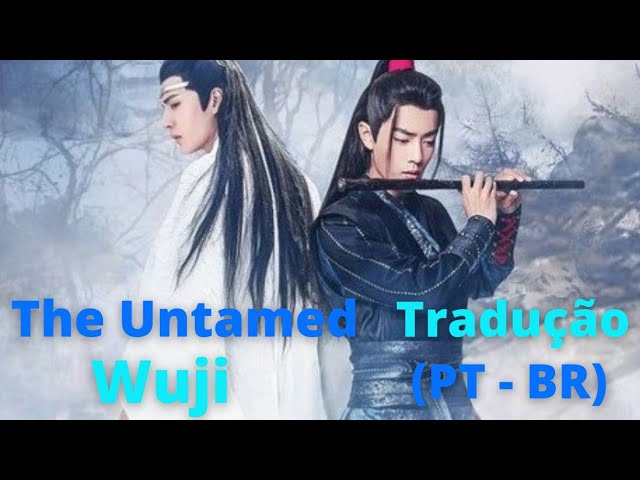 WANGXIAN LA CHAN (TRADUÇÃO) - Mo Dao Zu Shi (The Untamed) 