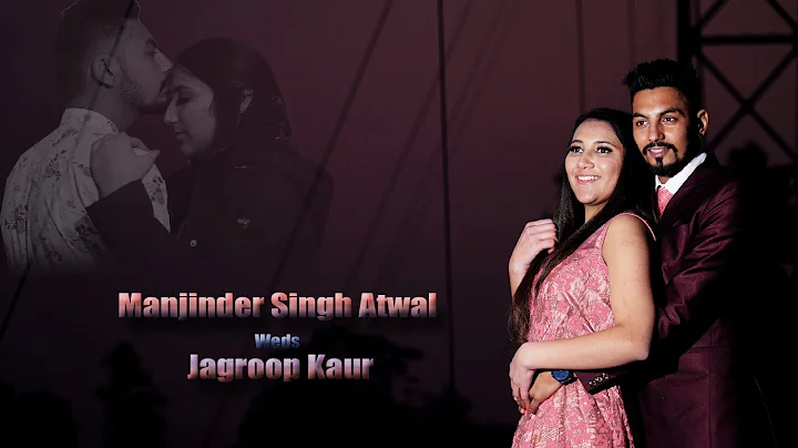 Manjinder  Singh Atwal Weds Jagroop Kaur || Pre Wedding Teaser || Honey's Click Studio ||