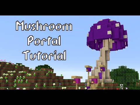 Tutorial: Mushroom Portal