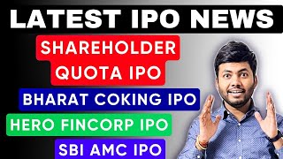 Upcoming 2 Shareholder Quota Ipo Bharat Coking Coal Ipo Hero Fincorp Ipo Sbi Amc Ipo