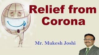 Relief from Corona :- Mr. Mukesh Joshi