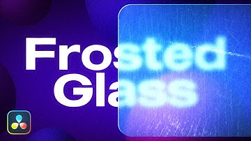 Make Frosted Glass in DaVinci Resolve (Tutorial)