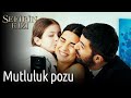 Sefirin Kızı 48. Bölüm - Mutluluk Pozu