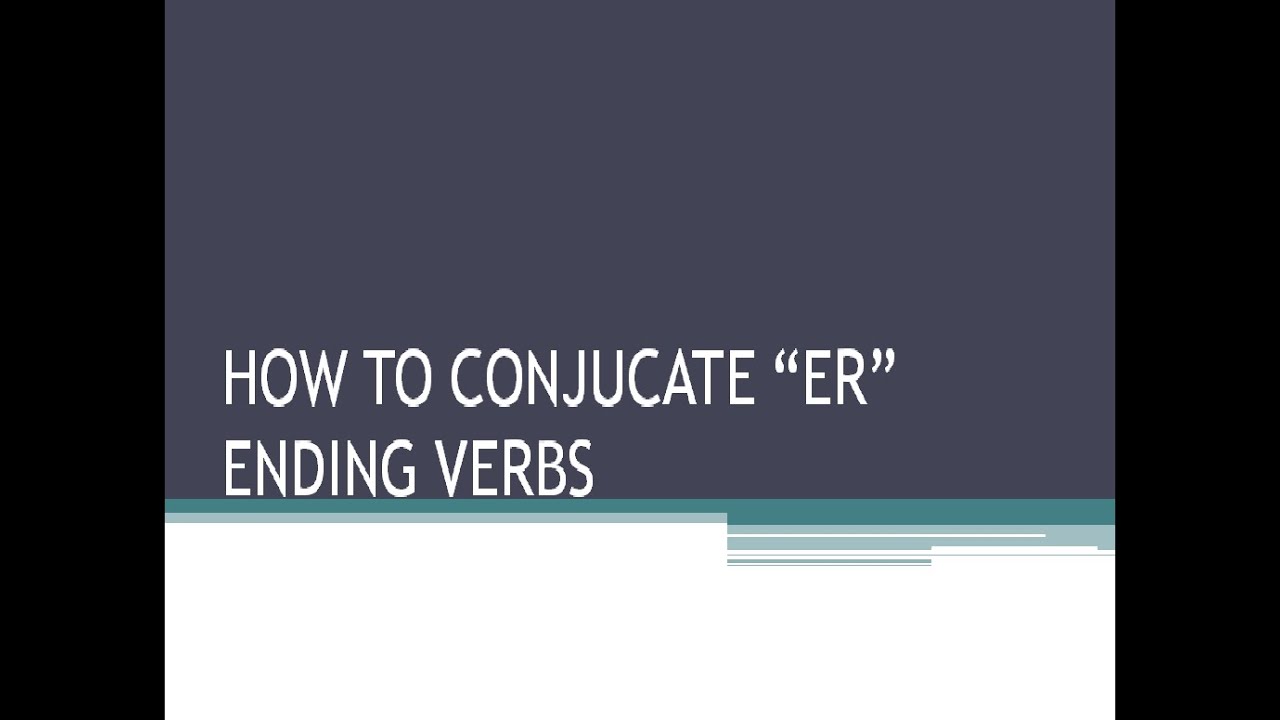 french-frenchtuitions-how-to-conjucate-er-ending-verbs-in-french
