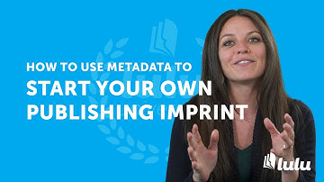 How to Use Metadata to Start Your Own Publishing Imprint