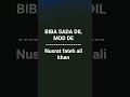 BIBA SADA DIL MOD DE...... nusrat fateh ali khan...... #nusratfatehalikhan #nfak #qawwali