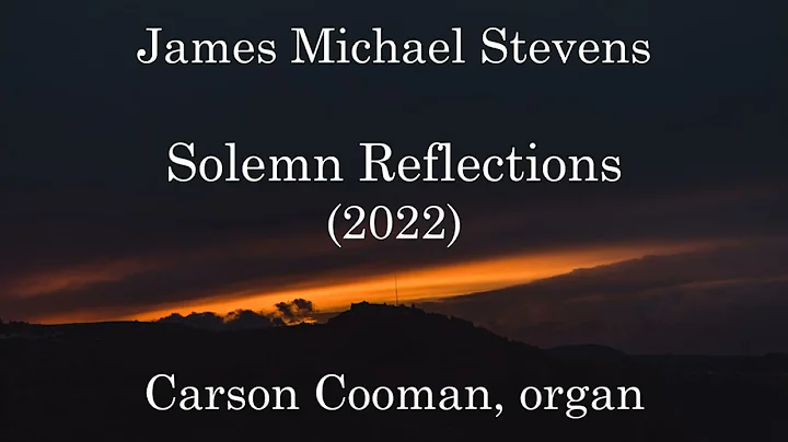 James Michael Stevens  Solemn Reflections (2022) f...