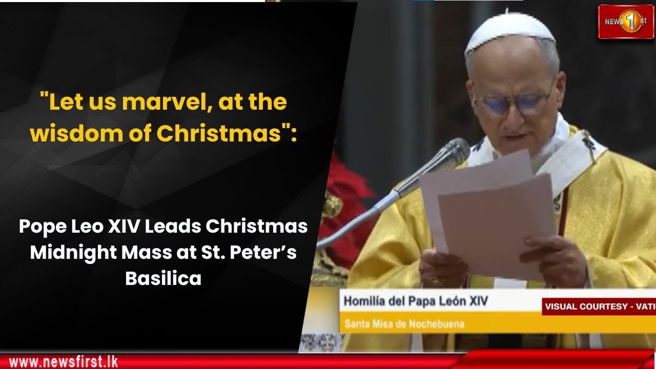 Давайте восхитимся рождественской мудростью: Папа Лев XIV возглавил полуночную мессу в соборе Свя...