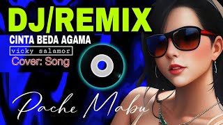 CINTA BEDA AGAMA - DJ/REMIX TERBAIK : Vicky Salamor | MUSIC PARTY TIMUR ( Video Music) 🔊🔊🎵🎵