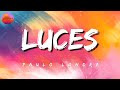 Paulo Londra - Luces (Letra)