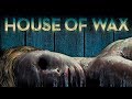 Exploring The Haunted House Of Wax