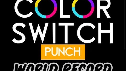 Color Switch Punch 1-10 WORLD RECORD