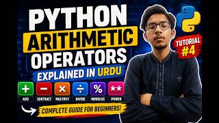 Arithmetic Operators in Python Explained in Urdu | Python Tutorial #4