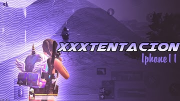 XXXTENTACION | BGMI MONTAGE | SAMSUNG A3,A5,A6,A7,J2,J5,J7,S5,S6,S7,59,A10,A20,A30,A50,A70