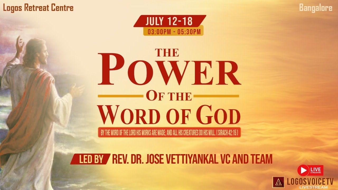 The Power Of The Word Of God 14 July 21 Logos Retreat Centre Bangalore Youtube The Power Of The Word Of God 14 July 21 Logos Retreat Centre Bangalore Youtube