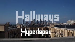 Hallways Hyperlapse