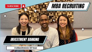 MBA Recruiting Series: Investment Banking Summer Internship at Goldman Sachs and Guggenheim