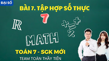 Toán 7 - Bài 7. Tập Hợp Số Thực || Cô Nguyễn Phương
