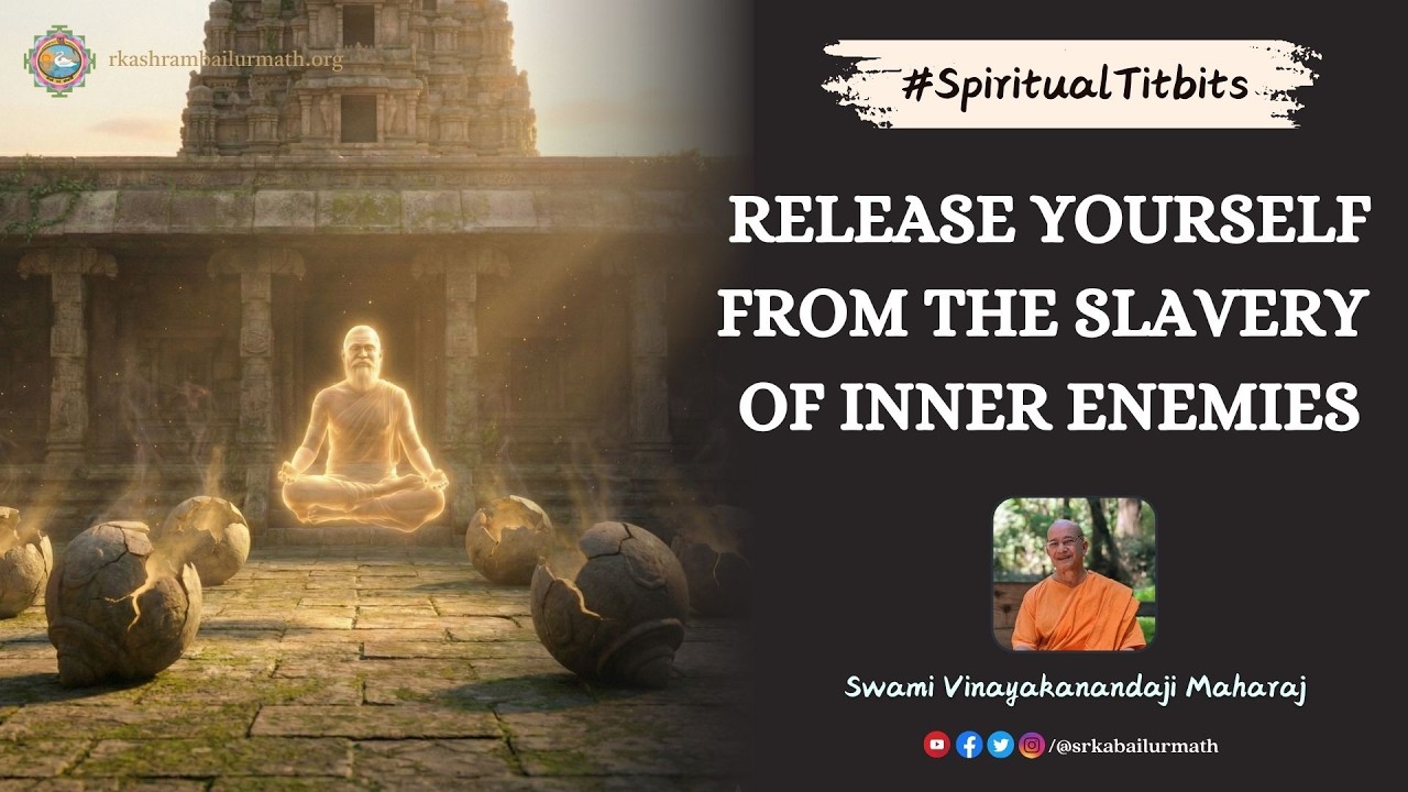 Release yourself from the slavery of Inner Enemies