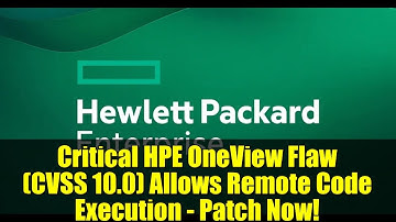 Critical HPE OneView Flaw (CVSS 10.0) Allows Remote Code Execution - Patch Now!